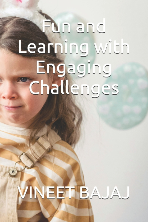 Kniha Fun and Learning with Engaging Challenges VINEET BAJAJ