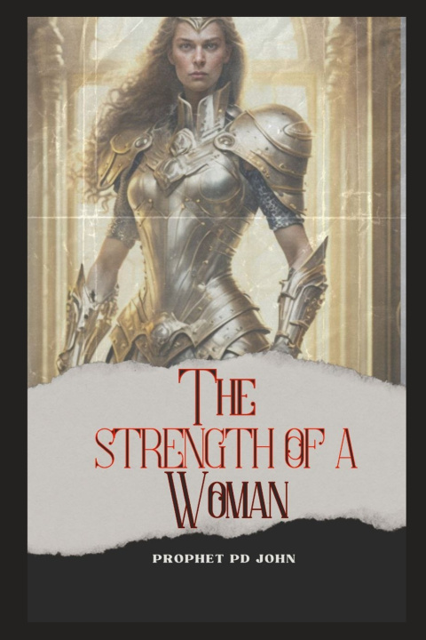 Kniha The Strength of A Woman Prophet Pd John