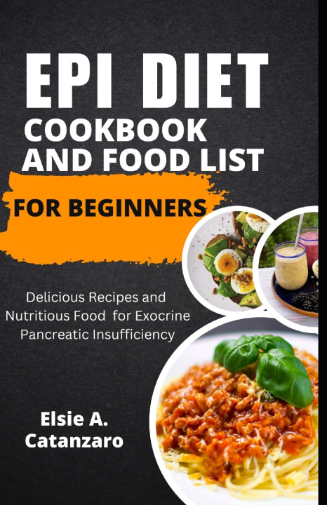 Libro EPI DIET COOKBOOK AND FOOD LIST FOR BEGINNERS Elsie A. Catanzaro