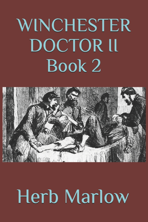 Książka WINCHESTER DOCTOR II Herb Marlow