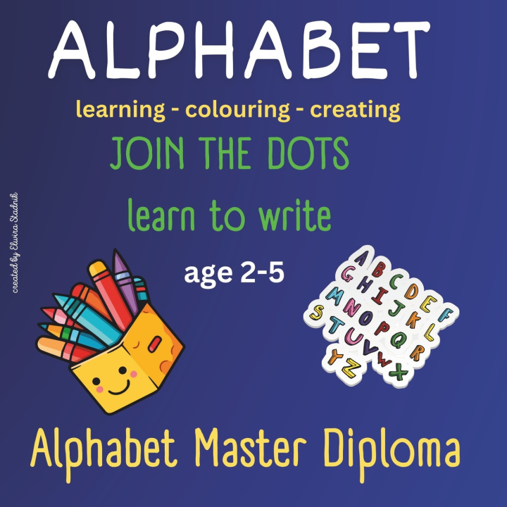Kniha Learn Alphabet Play Learn Create Elwira Stadnik