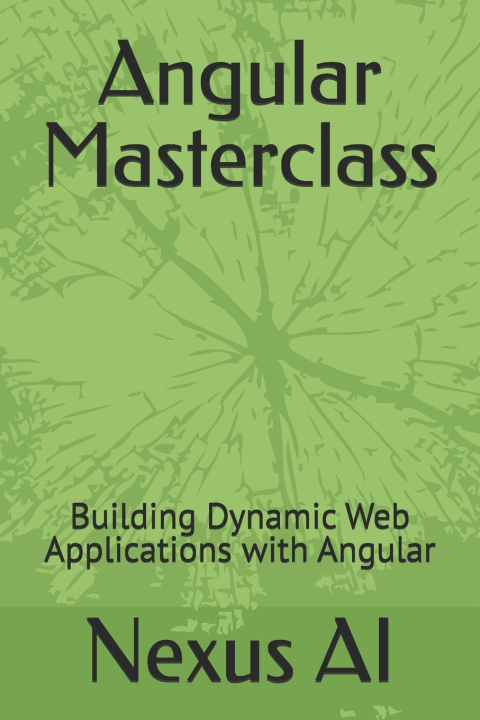 Kniha Angular Masterclass Nexus AI