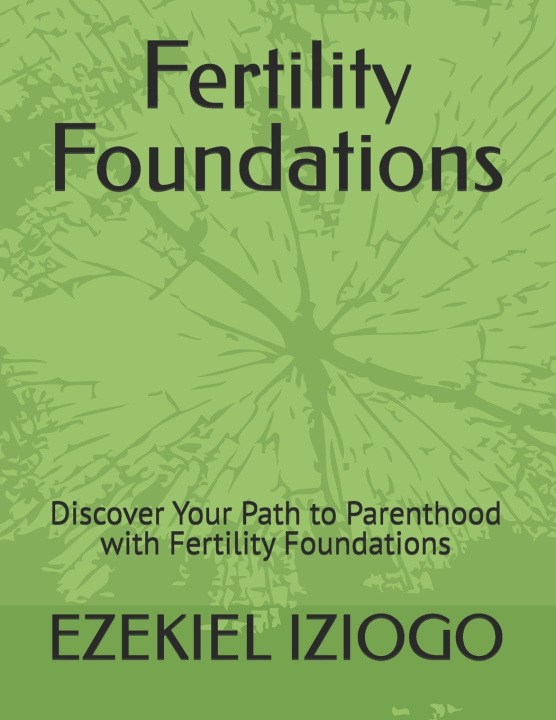 Kniha Fertility Foundations EZEKIEL IZIOGO