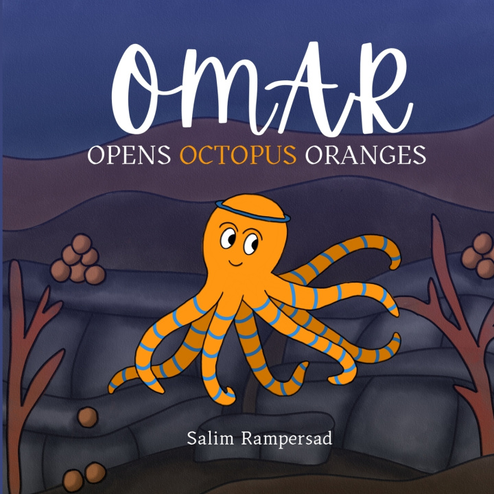 Kniha Omar Opens Octopus Oranges Salim Rampersad