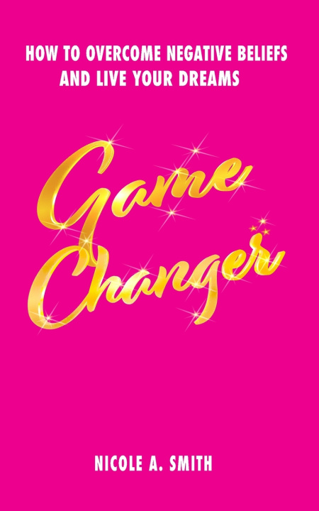 Knjiga Game Changer Nicole A. Smith