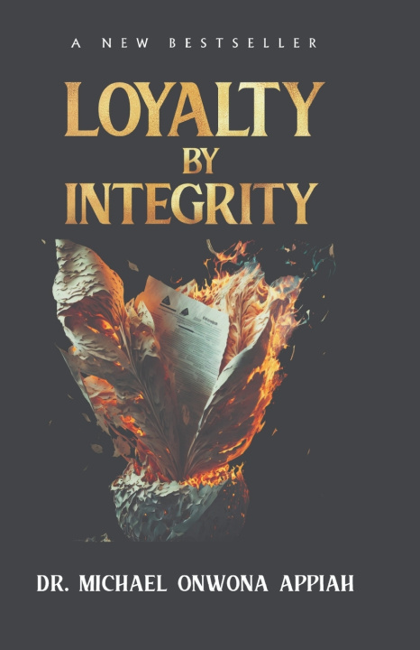 Knjiga Loyalty By Integrity Michael Onwona Appiah