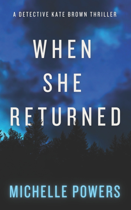 Könyv When She Returned Michelle Powers