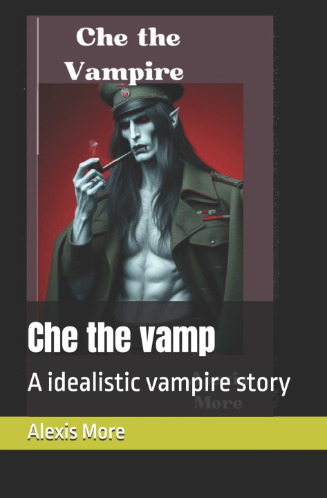 Kniha Che the vamp Alexis More