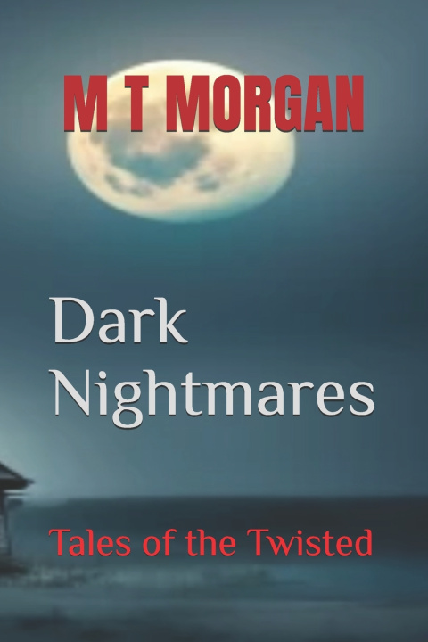 Kniha Dark Nightmares M T MORGAN