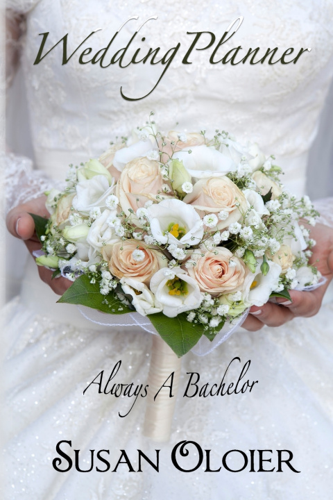 Kniha Always A Bachelor Susan Oloier