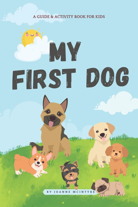 Kniha My First Dog Joanne McIntyre