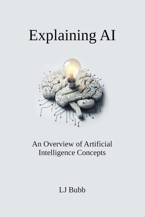 Könyv Explaining AI LJ Bubb