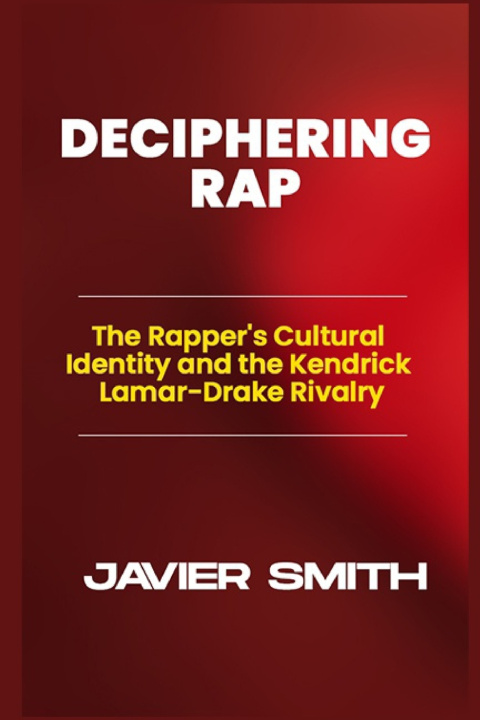 Kniha DECIPHERING RAP Javier Smith