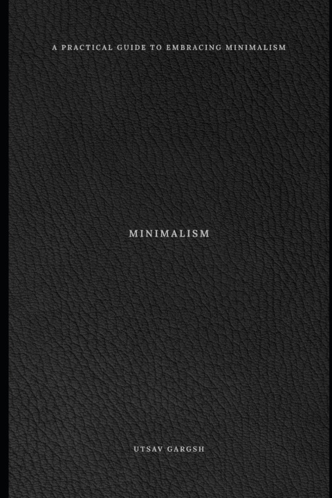 Kniha Minimalism Utsav Gargsh