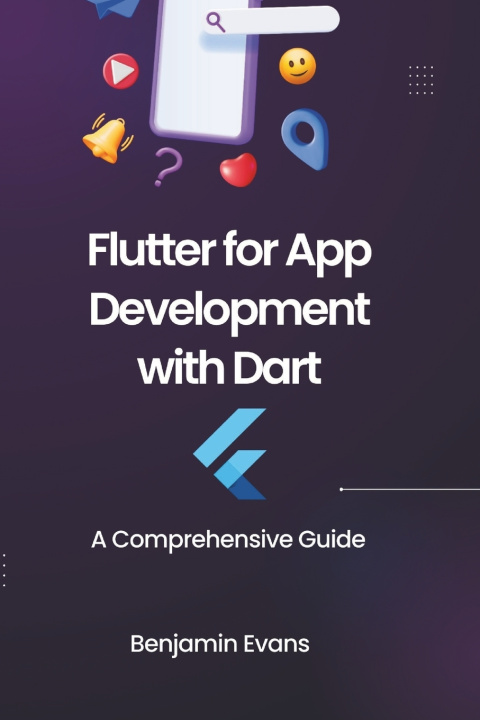 Kniha Flutter for App Development with Dart Benjamin Evans