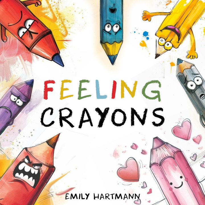 Kniha Feeling Crayons Emily Hartmann