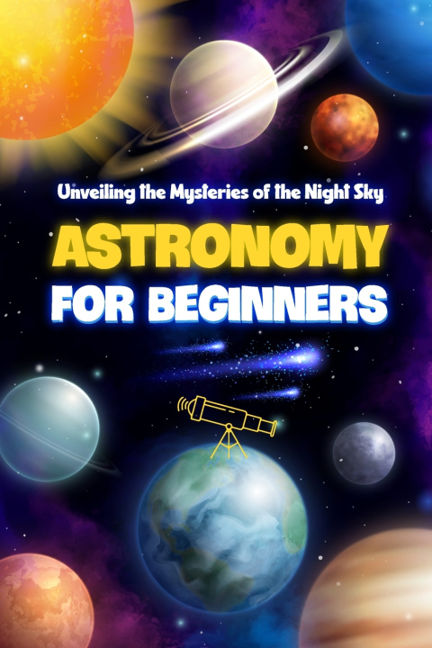Kniha Astronomy for Beginners Tyler Preston