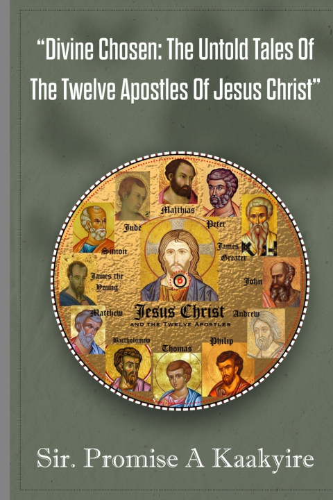 Knjiga "Divine Chosen Sir. Promise A. Kaakyire