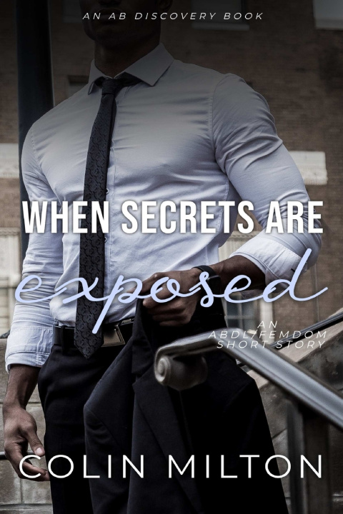 Kniha When Secrets Are Exposed Colin Milton