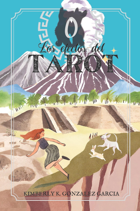 Kniha Los Efectos del Tarot Kimberly Kassandra Gonzalez Garcia
