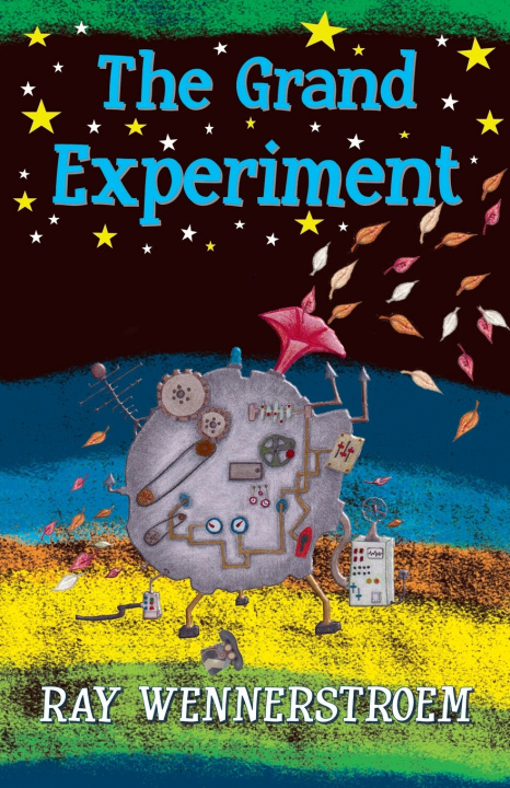 Knjiga The Grand Experiment Ray Wennerstroem