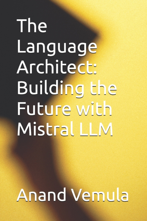 Knjiga The Language Architect Anand Vemula