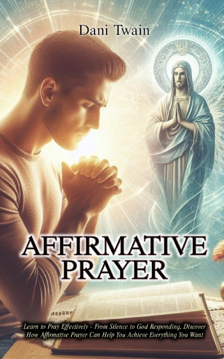 Kniha Affirmative Prayer Dani Twain
