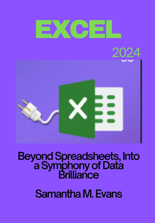 Kniha MICROSOFT EXCEL 2024 Samantha M. Evans