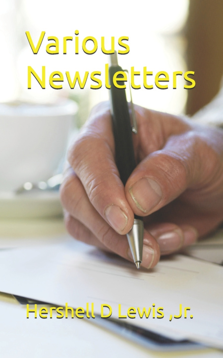 Kniha Various Newsletters Hershell D Lewis JR
