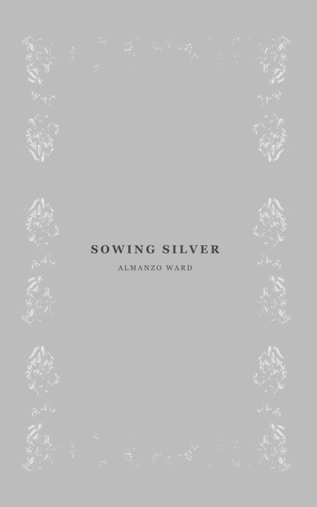 Kniha Sowing Silver Almanzo Ward
