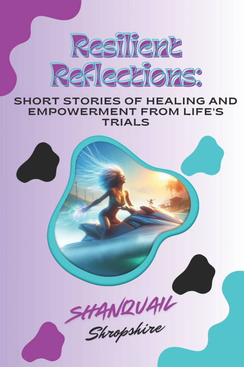 Knjiga Resilient Reflections shanquail shropshire