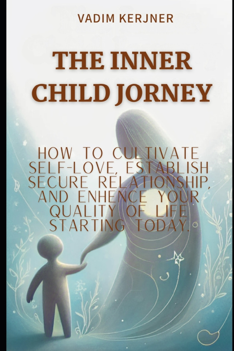 Book THE INNER CHILD JORNEY Vadim Kerjner