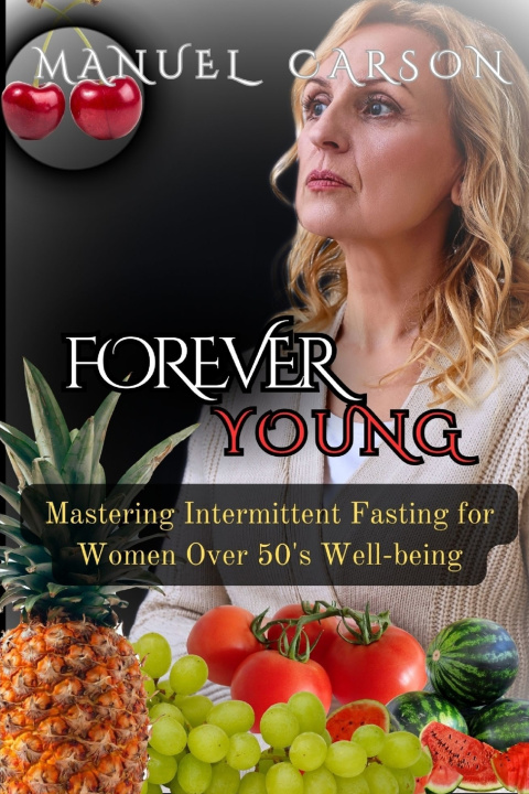 Knjiga Forever Young Manuel Carson