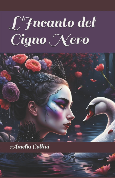 Könyv L'Incanto del Cigno Nero Amelia Collini