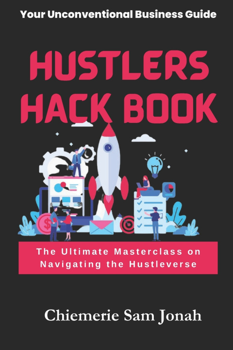 Kniha HUSTLERS HACK BOOK Chiemerie Sam Jonah