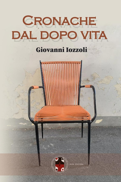 Kniha Cronache dal dopo vita Giovanni Iozzoli
