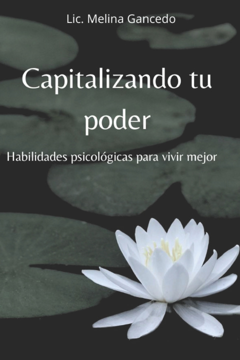 Könyv Capitalizando tu poder Lic. Melina Gancedo