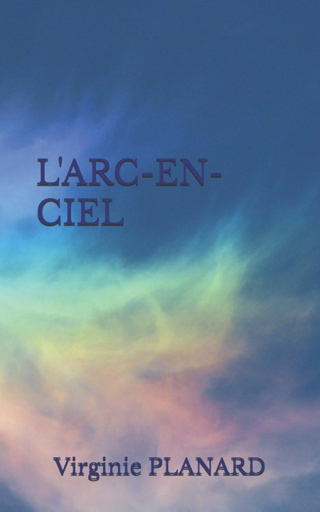 Knjiga L'ARC-EN-CIEL Virginie PLANARD