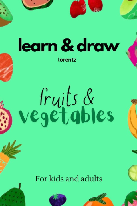 Kniha Learn & Draw Lorentz B