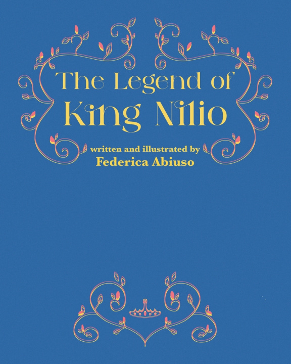 Kniha The Legend of King Nilio Federica Abiuso