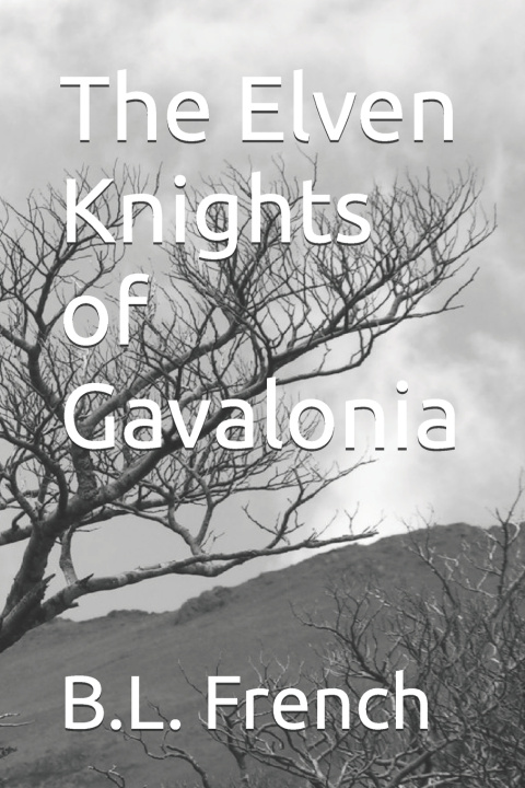 Libro The Elven Knights of Gavalonia B.L. French