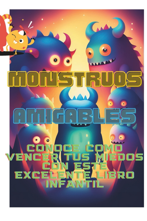 Kniha MONSTRUOS AMIGABLES Augusto Ivanhoe Sánchez Rogel