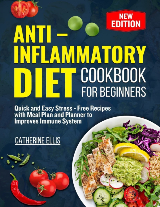 Kniha ANTI - INFLAMMATORY DIET COOKBOOK FOR BEGINNERS Catherine Ellis