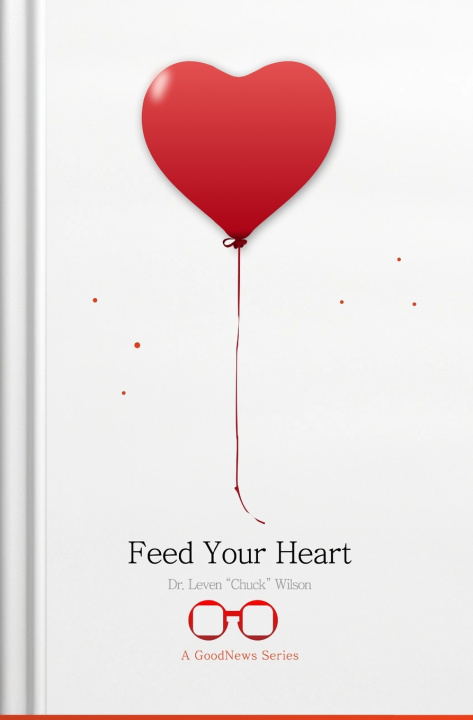 Kniha Feed Your Heart Leven Chuck Wilson