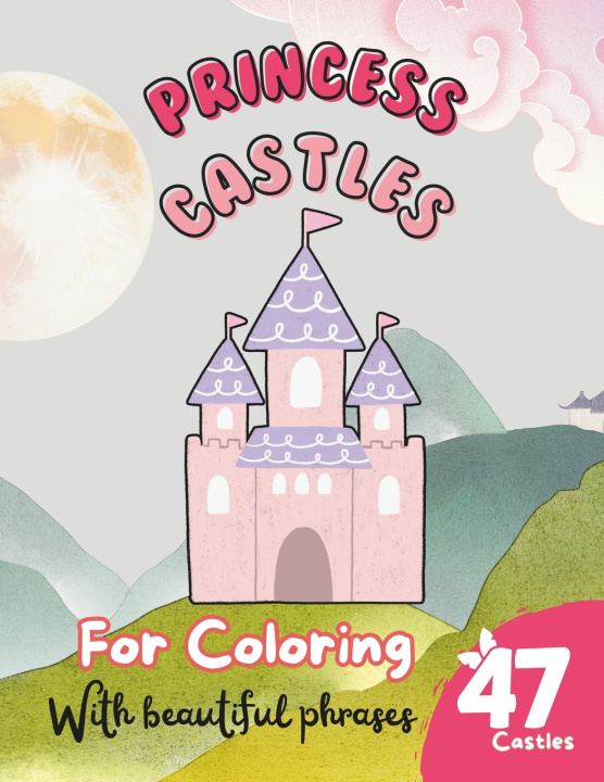 Libro 47 Princess Castles to Color F. José Matos