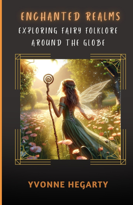 Knjiga Enchanted Realms Yvonne Hegarty