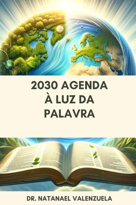 Knjiga 2030 Agenda À Luz da Palavra Dr. Natanael Valenzuela