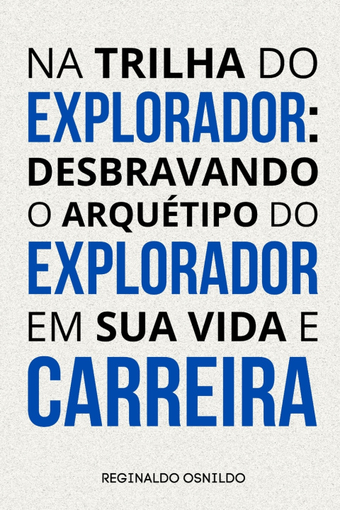 Kniha Na trilha do explorador Reginaldo Osnildo