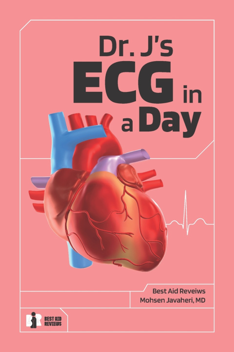 Kniha Dr J's ECG in a day Mohsen Javaheri MD