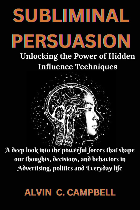 Kniha SUBLIMINAL PERSUASION Alvin C. Campbell